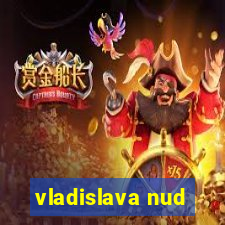 vladislava nud